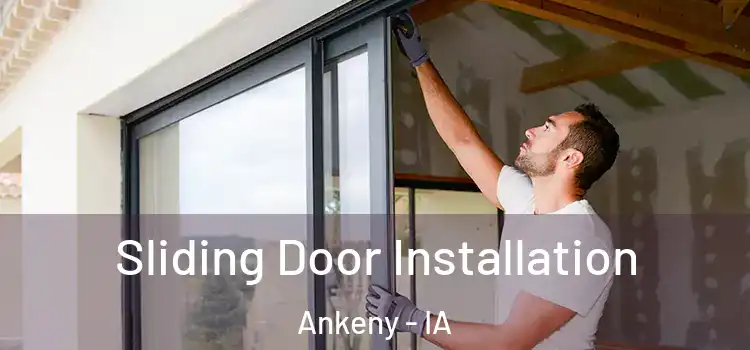  Sliding Door Installation Ankeny - IA