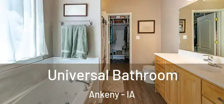  Universal Bathroom Ankeny - IA